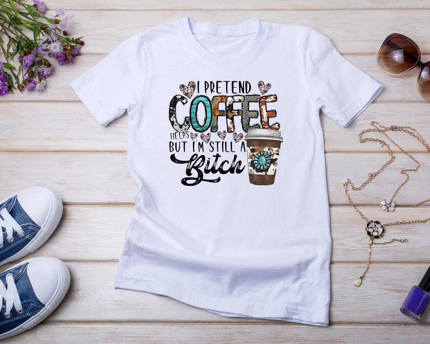Coffee Bitch - TShirt or Crewneck Sweatshirt