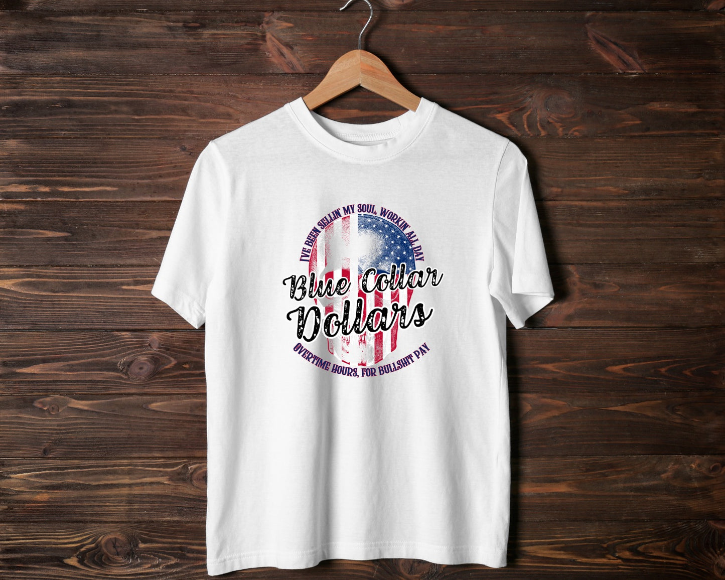 Blue Collar Dollars - TShirt or Crewneck Sweatshirt