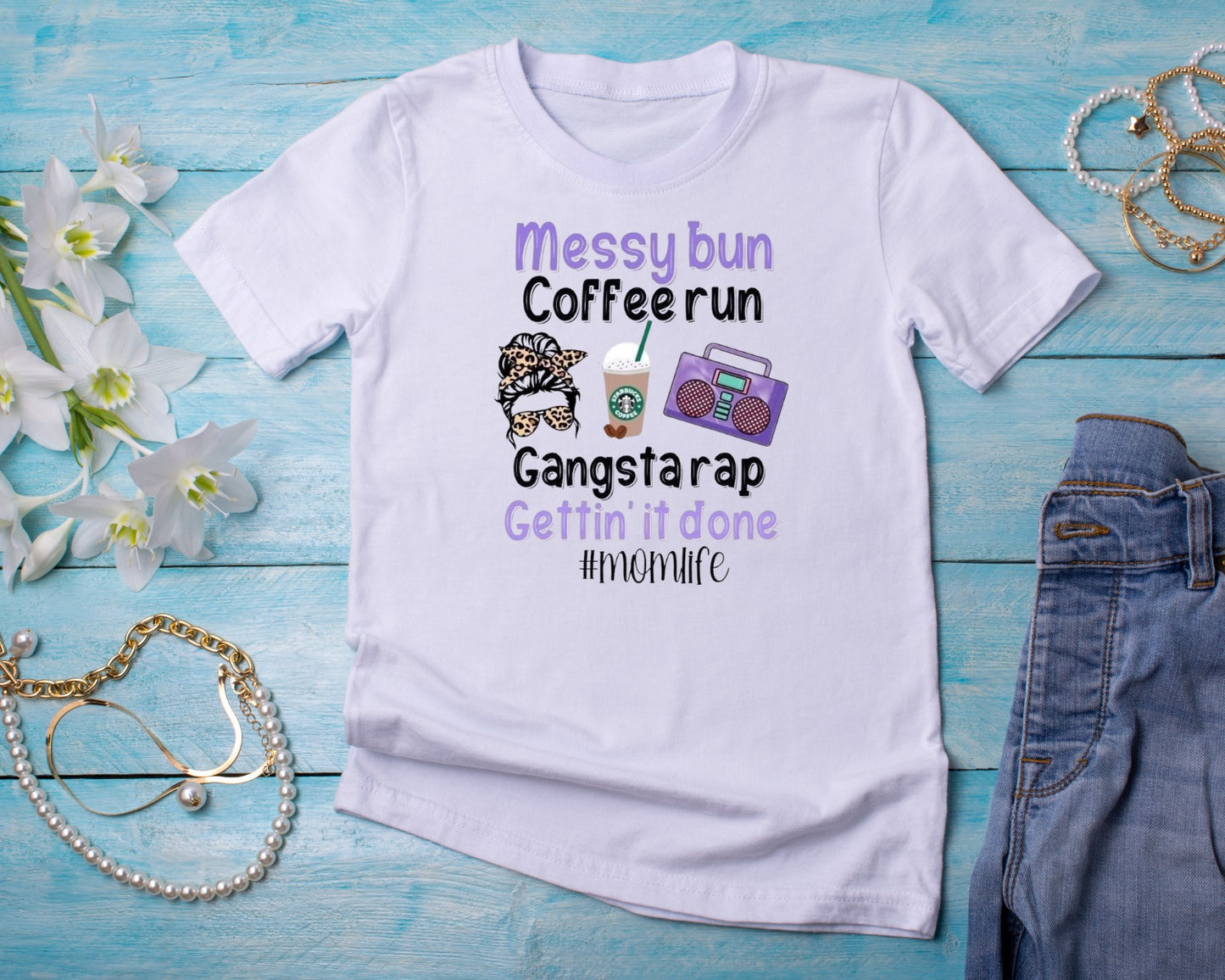 #MomLife - TShirt or Crewneck Sweatshirt