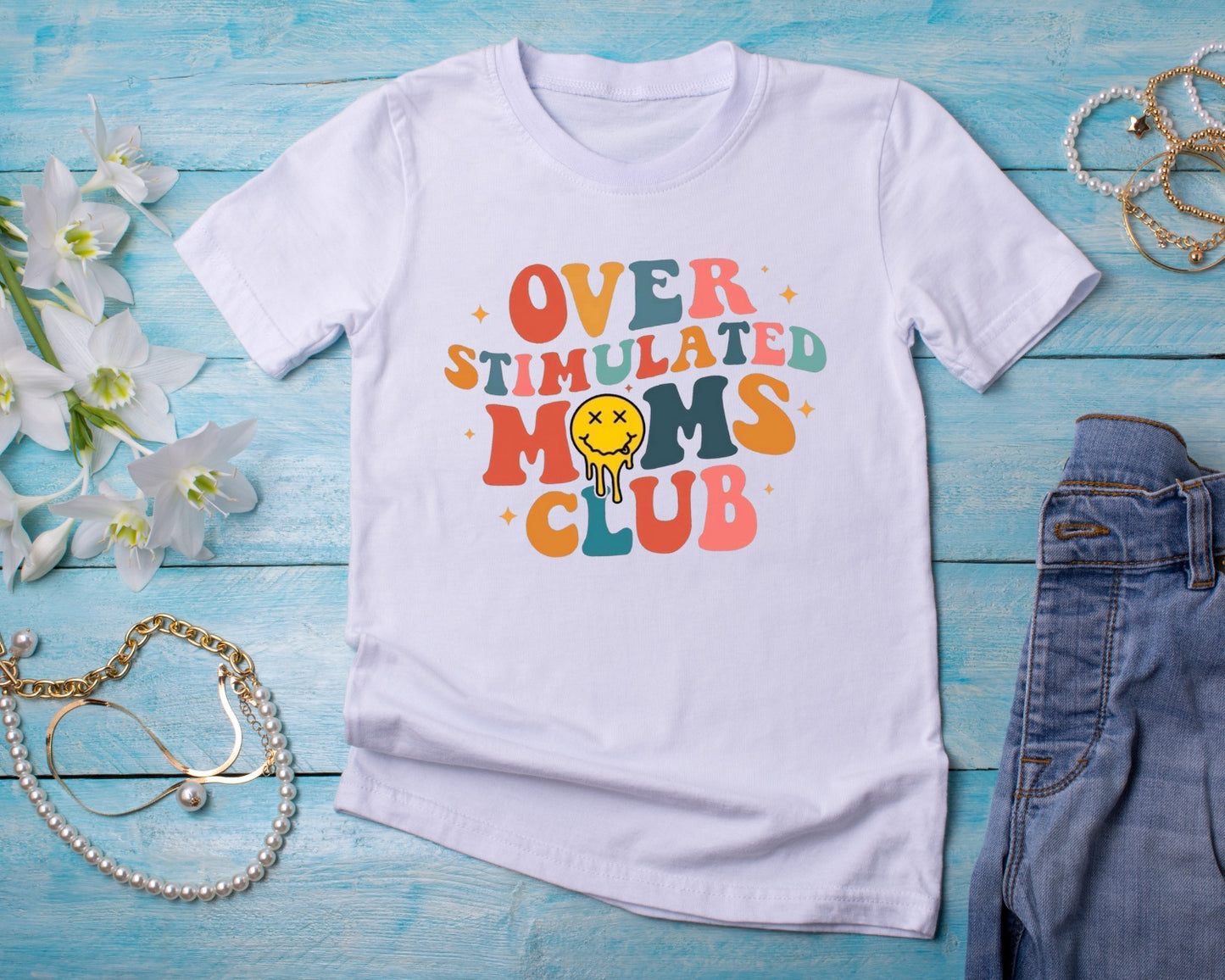 Over Stimulated Moms Club - TShirt or Crewneck Sweatshirt