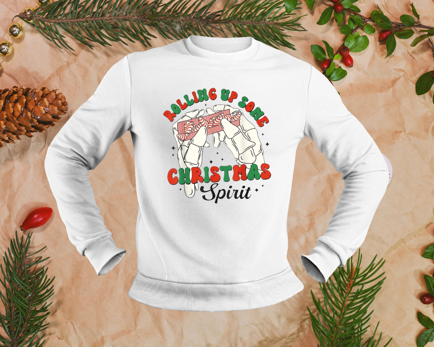 Rolling Up Some Christmas Spirit- TShirt or Crewneck Sweatshirt