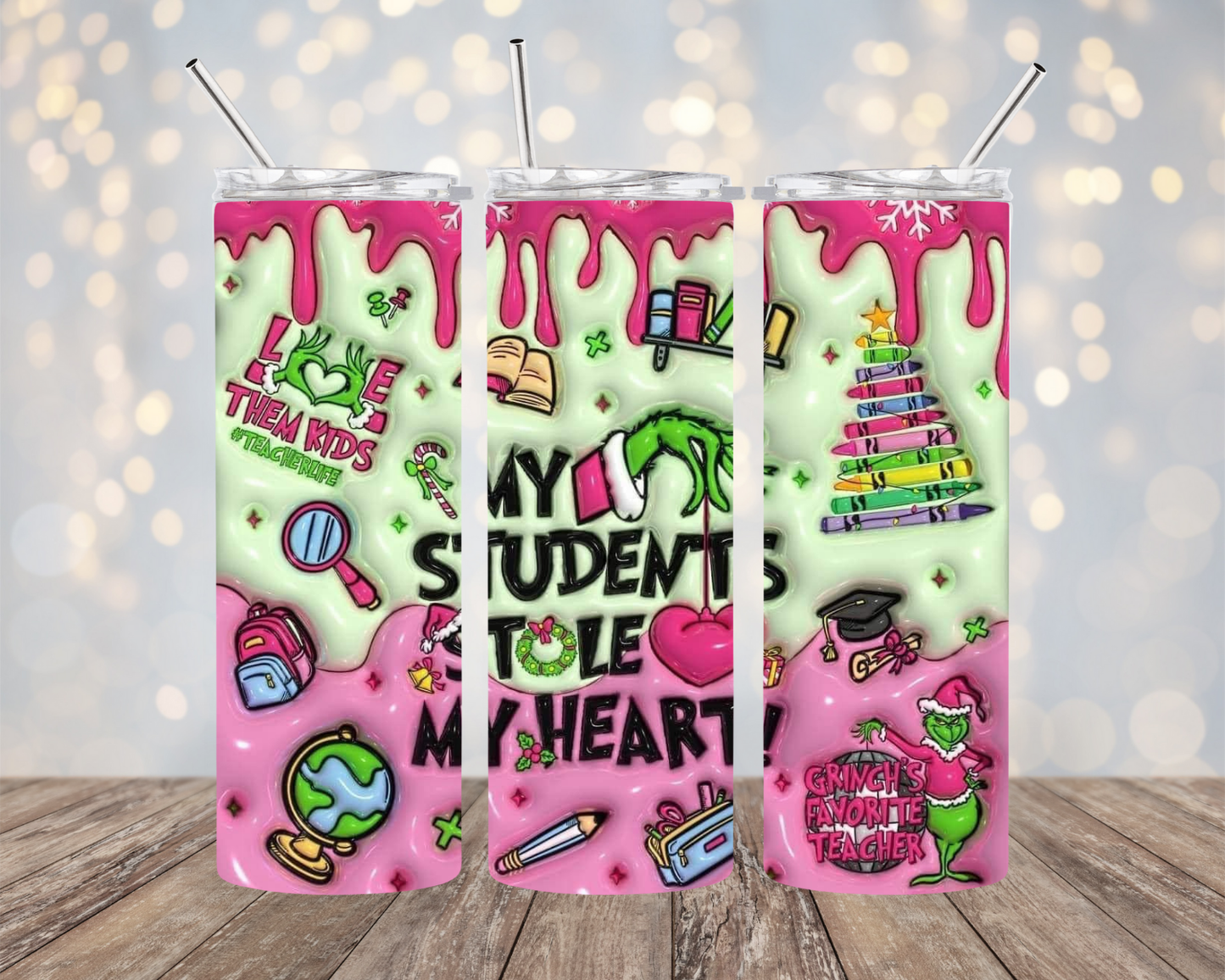 My Students Stole My Heart - Grinch - Tumbler