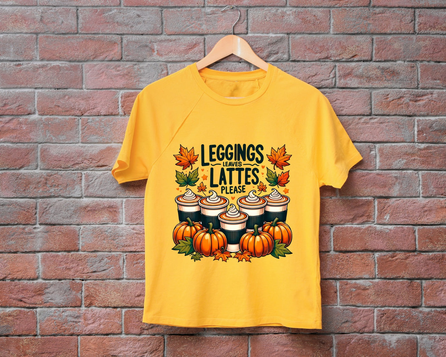 Fall - Leggings, Leaves, Lattes Please - TShirt or Crewneck Sweatshirt