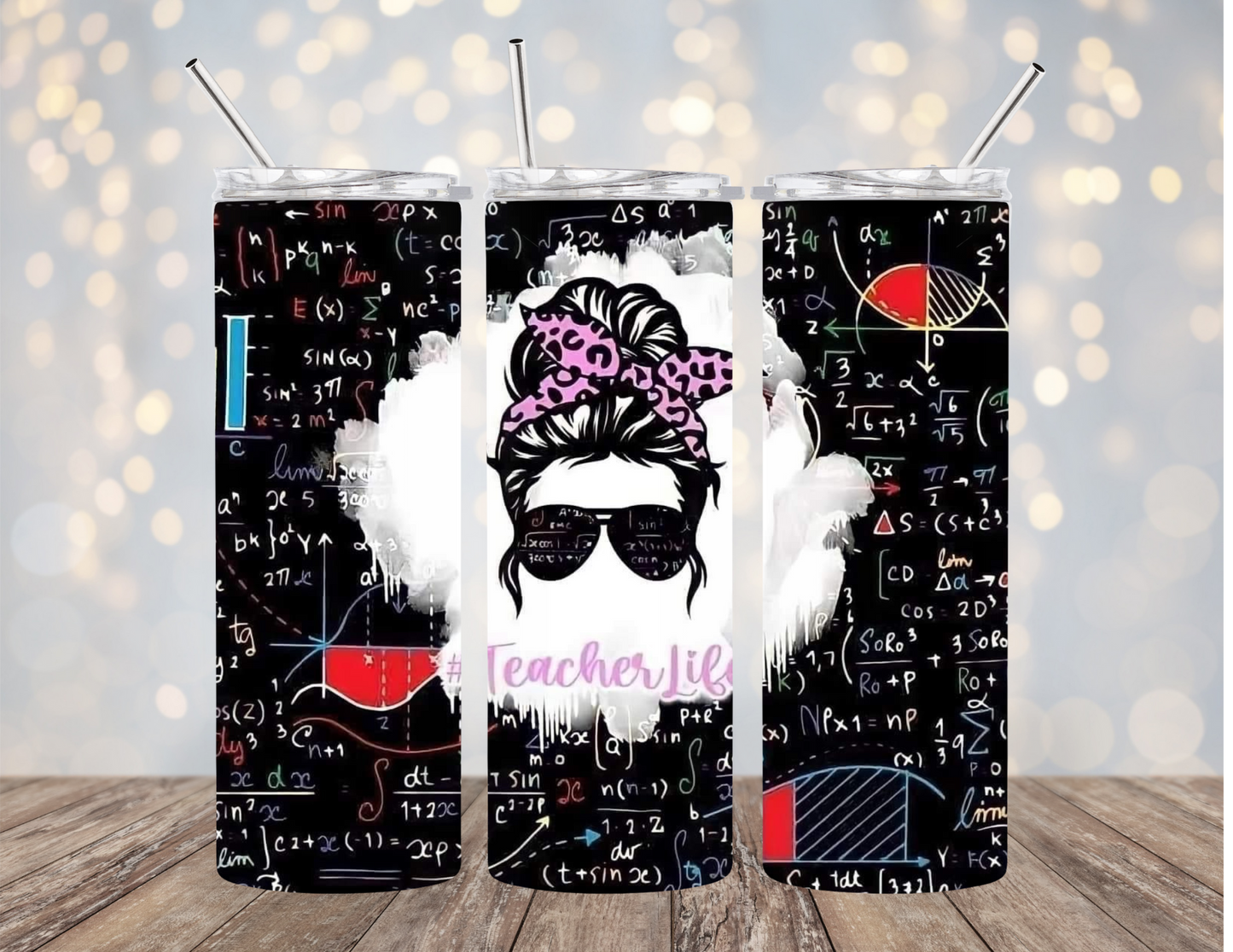 Teacher Life - Messy Bun - Formula Background - Tumbler