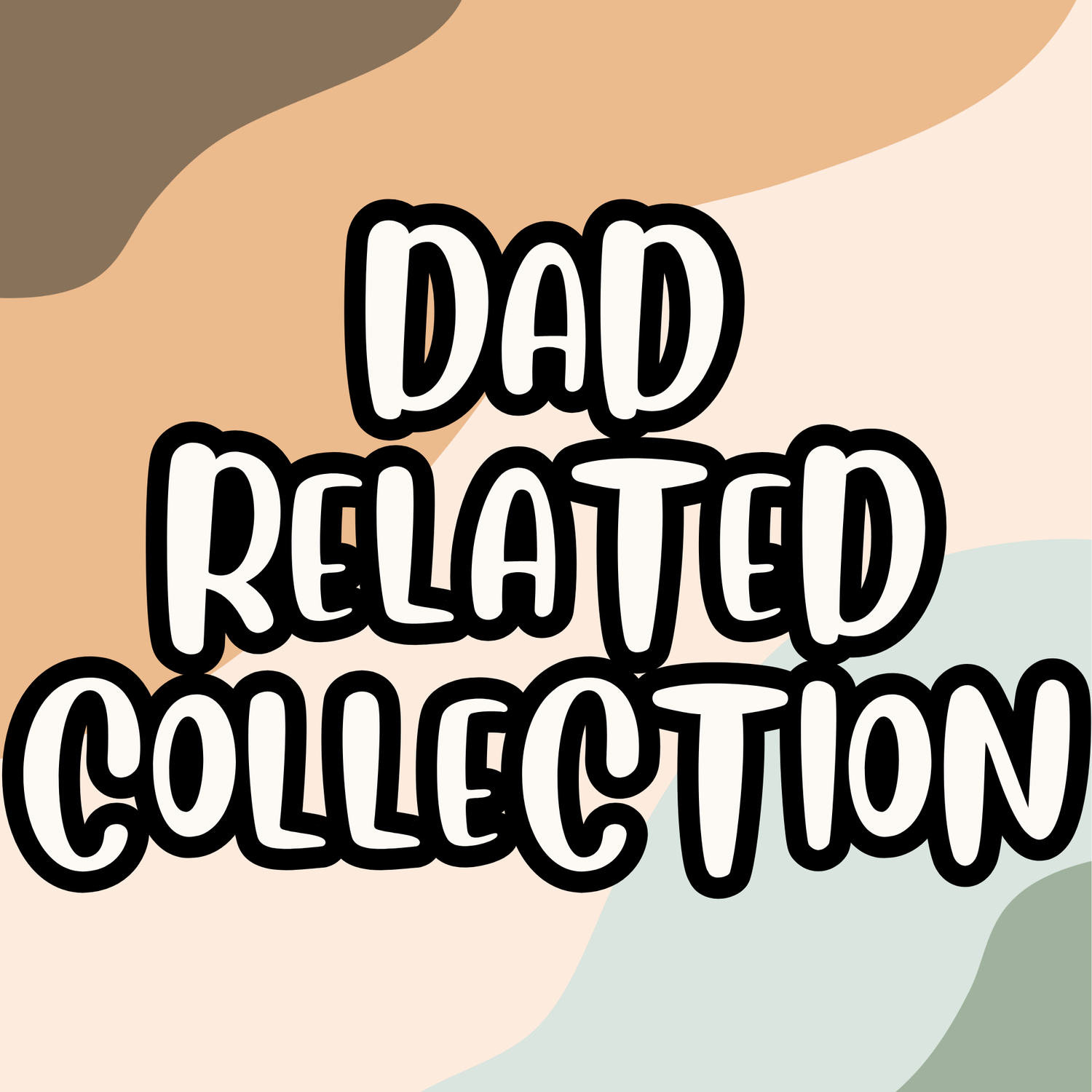 Dad Related Collection