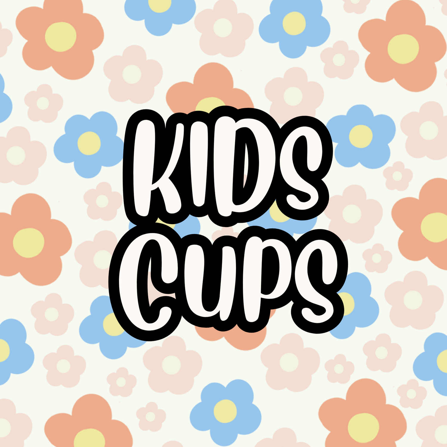 Kids Cups