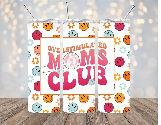 Over Stimulated Moms Club - Smiley - Tumbler