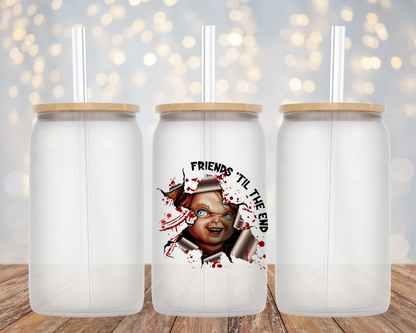 Chucky "Friends Til The End"- Glass Cup