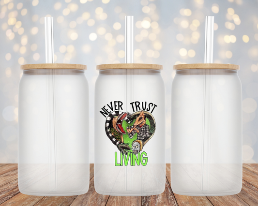 Spooky "Never Trust Living" Beetlejuice- Glass Cup