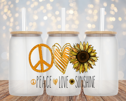 "Peace, Love, Sunshine"- Glass Cup