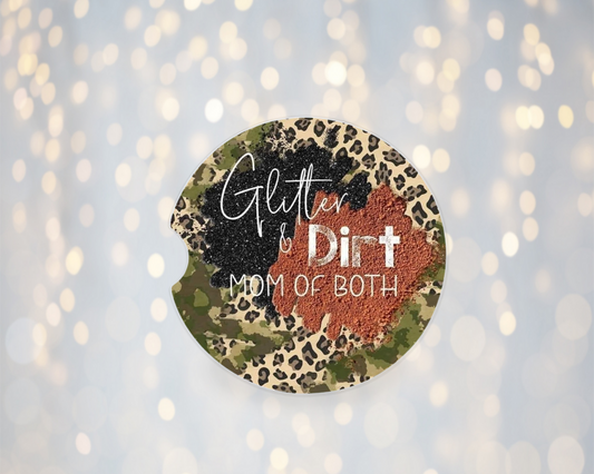 Glitter & Dirt Mom of Both - Car Coasters