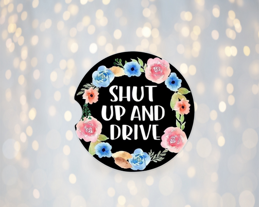 Shut Up & Drive - Car Coasters