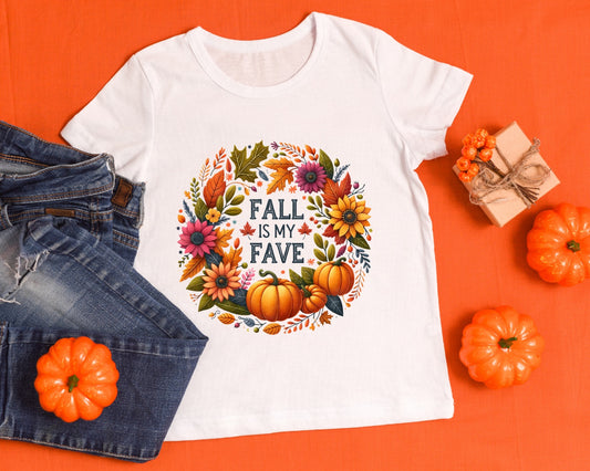 Fall - Fall is my FAVE - TShirt or Crewneck Sweatshirt