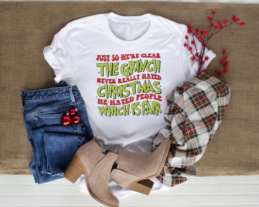 Grinch - Never Hated Christmas Only Hated People - TShirt or Crewneck Sweatshirt