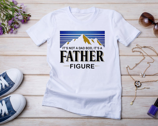 Father Figure - TShirt or Crewneck Sweatshirt