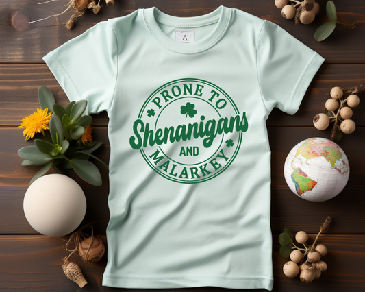 Prone to Shenanigans  - TShirt or Crewneck Sweatshirt