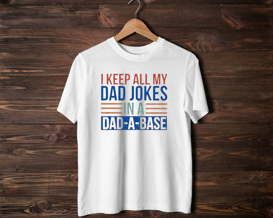 Dad-A-Base - TShirt or Crewneck Sweatshirt