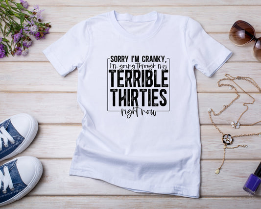 Terrible Thirties - TShirt or Crewneck Sweatshirt