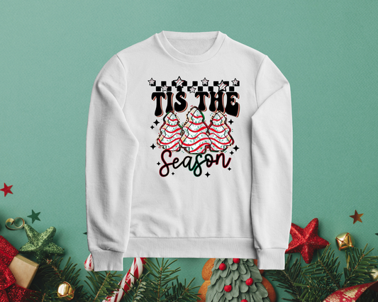 Tis the Season - Snack Cakes - TShirt or Crewneck Sweatshirt