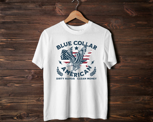 Blue Collar American - TShirt or Crewneck Sweatshirt