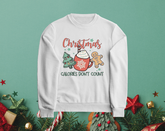 Christmas Calories Don't Count - TShirt or Crewneck Sweatshirt