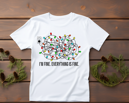 I’m Fine Everything’s Fine Christmas Lights - TShirt or Crewneck Sweatshirt