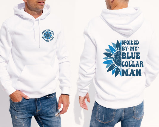 Spoiled by My Blue Collar Man - TShirt or Crewneck Sweatshirt