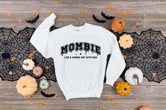 Mombie - TShirt or Crewneck Sweatshirt