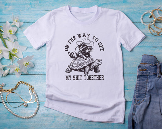 My Shit Together - TShirt or Crewneck Sweatshirt