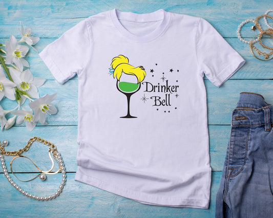 Drinker Bell- TShirt or Crewneck Sweatshirt