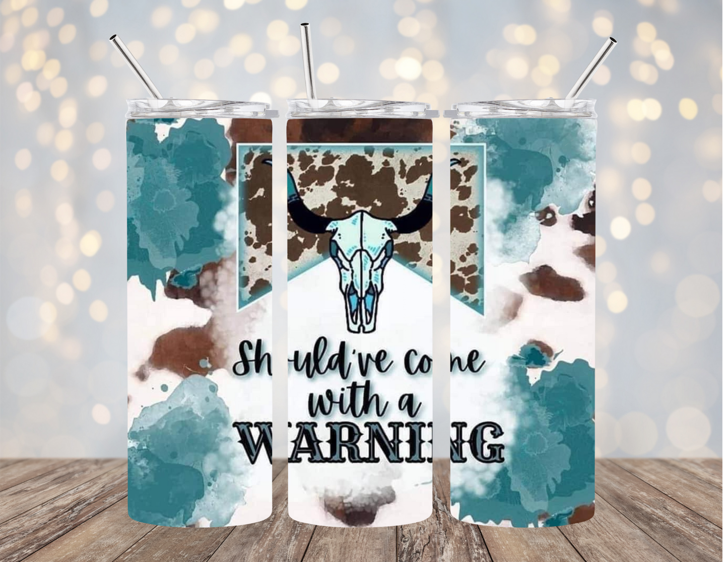 Should've Came with a Warning - Brown & Teal Spots - Tumbler