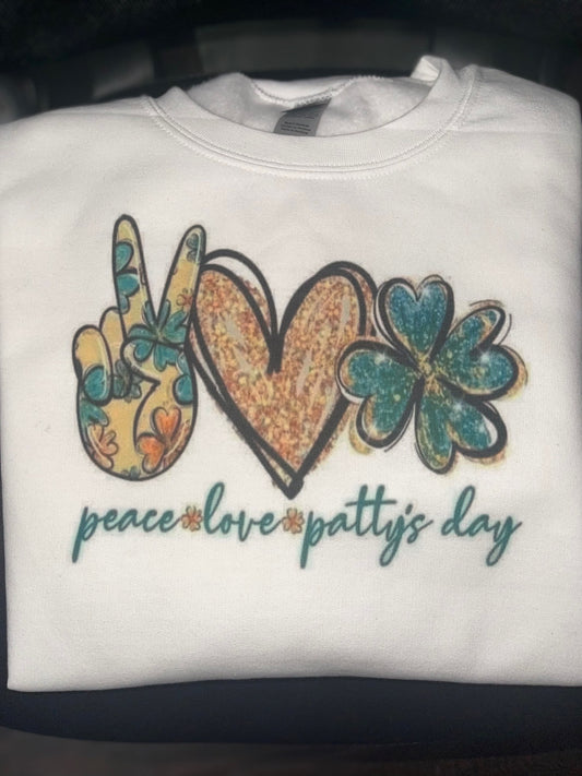 Peace Love Pattys Day Sweatshirt