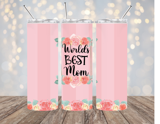 Worlds Best Mom - Pink Pin Stripe - Tumbler