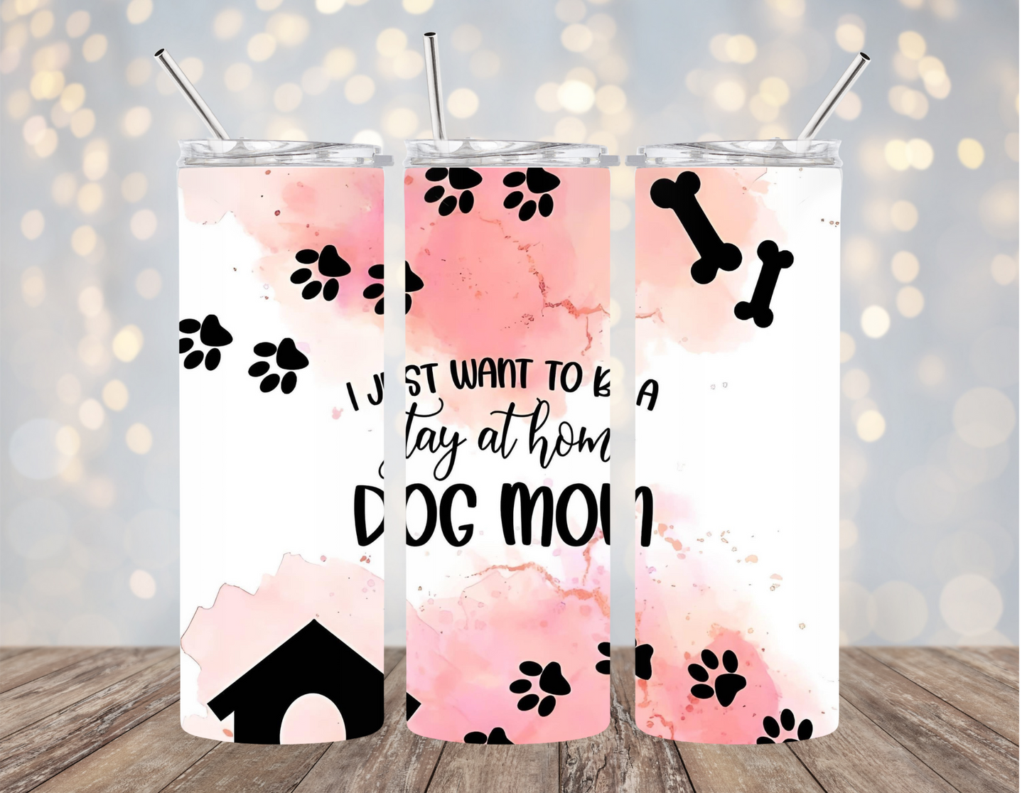Stay at Home Dog Mom - Tumbler