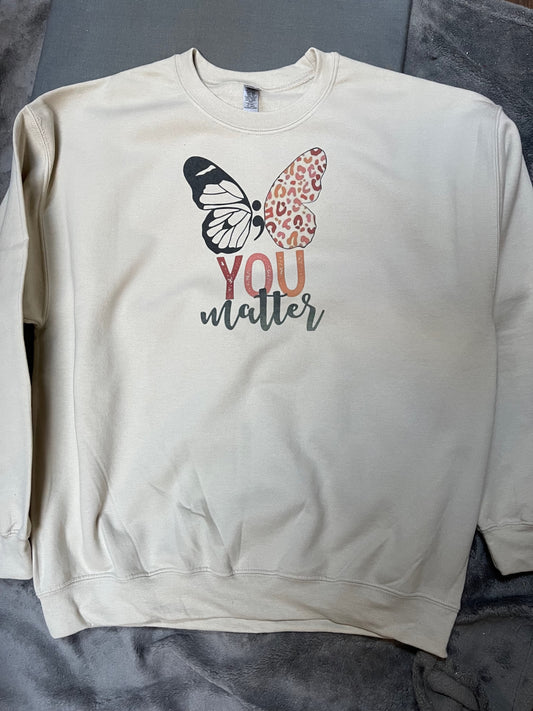 Butterfly You Matter Sweatshirt